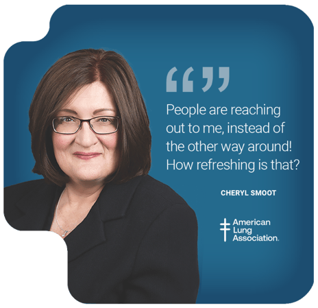 American Lung Association - Cheryl Smoot - People are reaching out to me