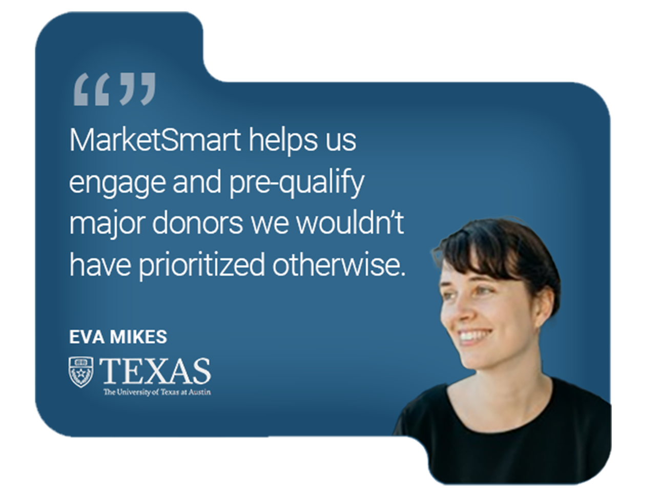 UT Austin Eva Mikes - Helps us engage and pre-qualify@2x